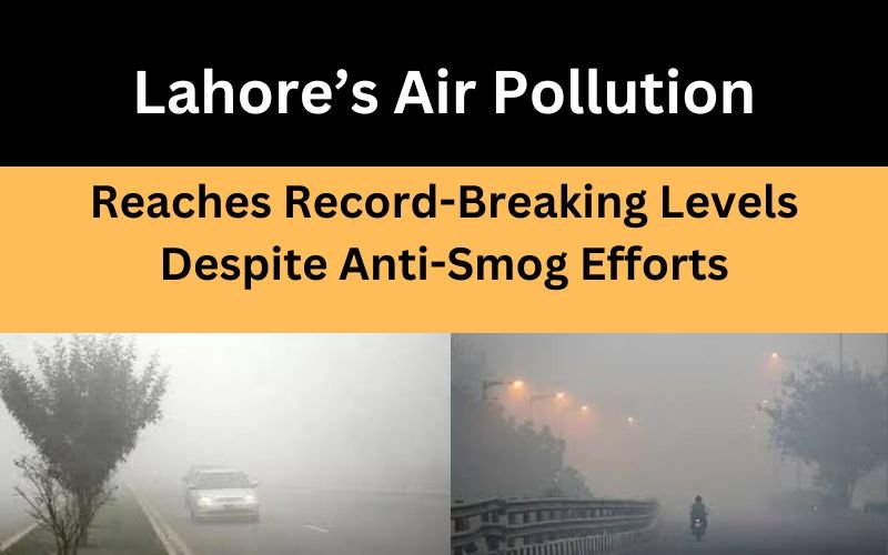 Lahore skyline shrouded in heavy smog as air pollution reaches hazardous levels, impacting daily life and health.