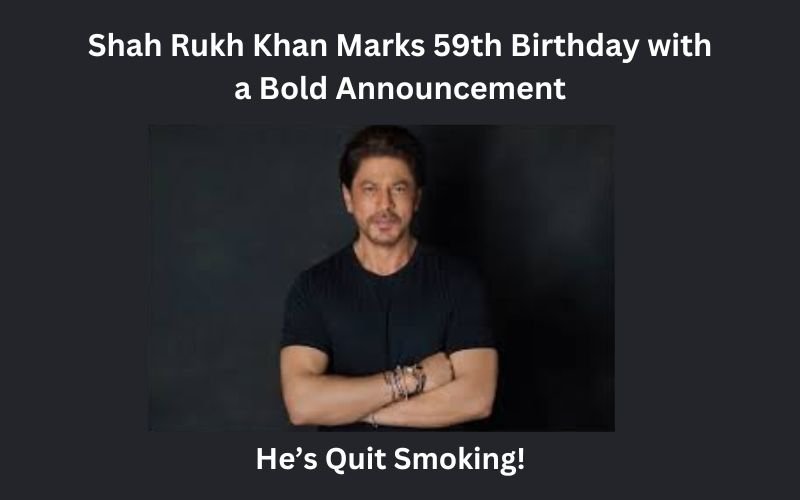 Shah Rukh Khan smiles during his birthday celebration, announcing that he has quit smoking, marking a significant milestone in his health journey.